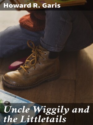 cover image of Uncle Wiggily and the Littletails